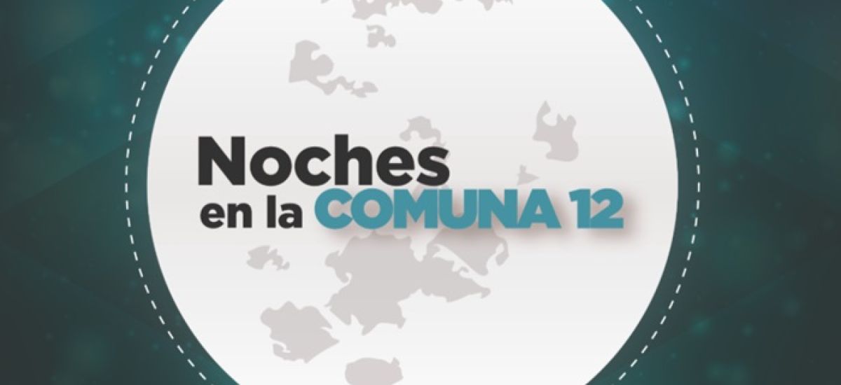 noches en la comuna 12